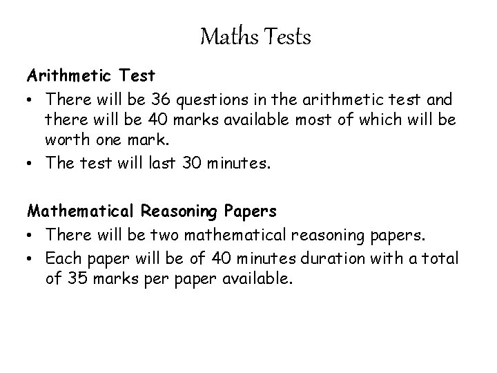 Maths Tests Arithmetic Test • There will be 36 questions in the arithmetic test