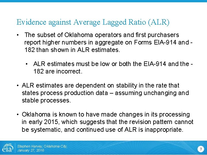Evidence against Average Lagged Ratio (ALR) • The subset of Oklahoma operators and first