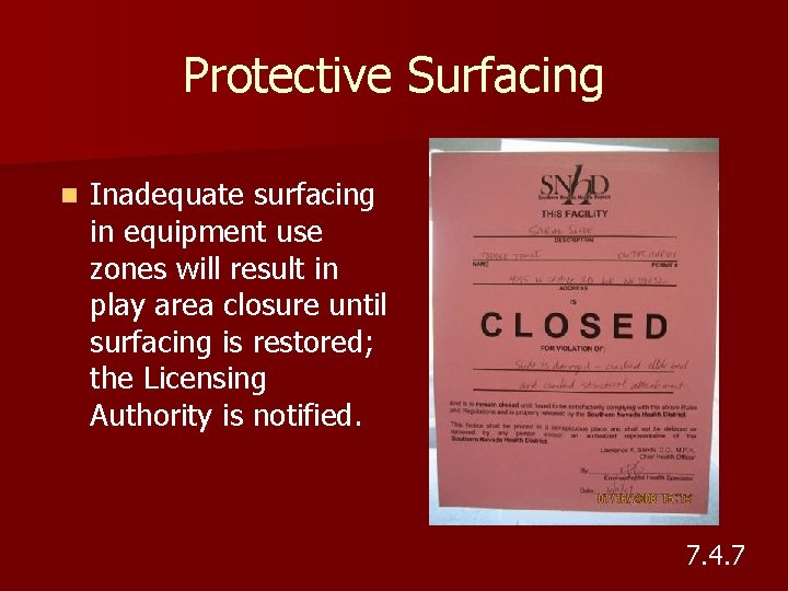 Protective Surfacing n Inadequate surfacing in equipment use zones will result in play area Protective Surfacing n Inadequate surfacing in equipment use zones will result in play area
