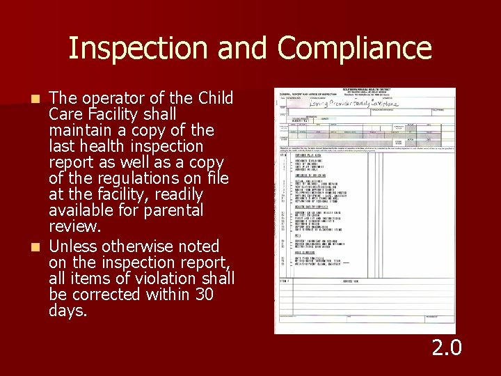 Inspection and Compliance The operator of the Child Care Facility shall maintain a copy