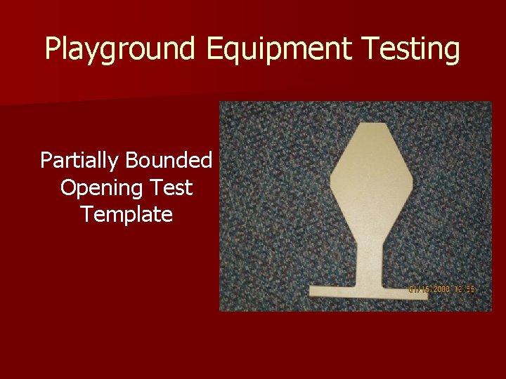 Playground Equipment Testing Partially Bounded Opening Test Template 