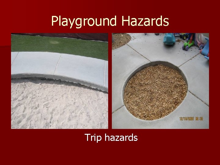 Playground Hazards Trip hazards 