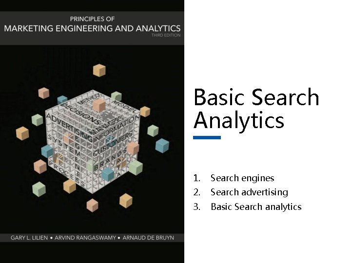 Basic Search Analytics 1. Search engines 2. Search advertising 3. Basic Search analytics ©