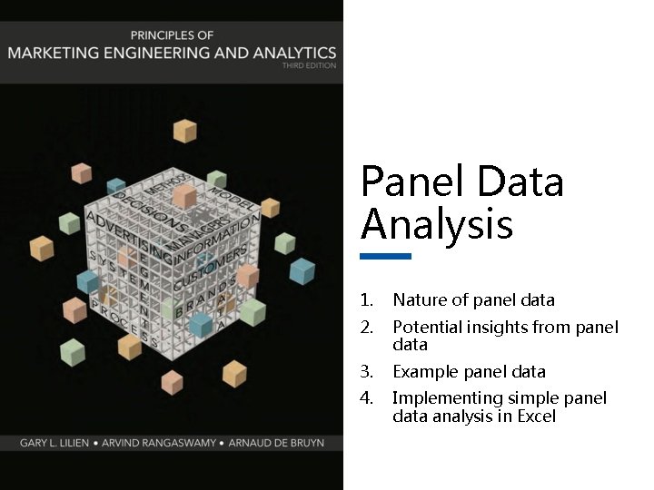 Panel Data Analysis 1. Nature of panel data 2. Potential insights from panel data