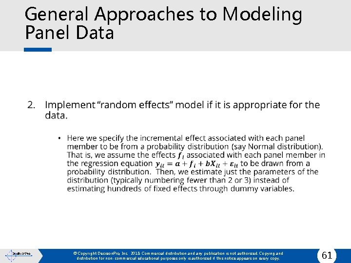 General Approaches to Modeling Panel Data • © Copyright Decision. Pro, Inc. 2018. Commercial