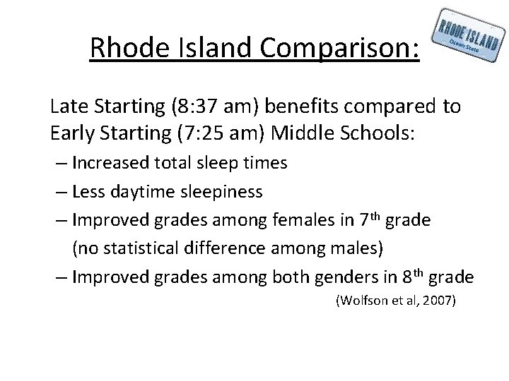 Rhode Island Comparison: Late Starting (8: 37 am) benefits compared to Early Starting (7: