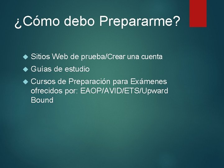 ¿Cómo debo Prepararme? Sitios Web de prueba/Crear una cuenta Guías de estudio Cursos de ¿Cómo debo Prepararme? Sitios Web de prueba/Crear una cuenta Guías de estudio Cursos de