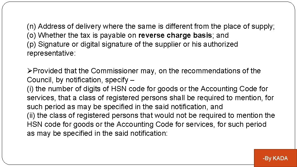 (n) Address of delivery where the same is different from the place of supply;