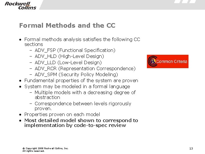 Formal Methods and the CC • Formal methods analysis satisfies the following CC sections