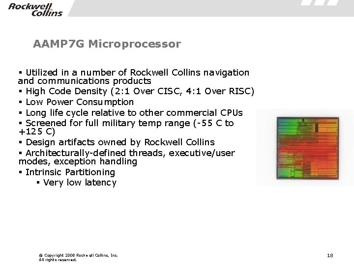 AAMP 7 G Microprocessor § Utilized in a number of Rockwell Collins navigation and