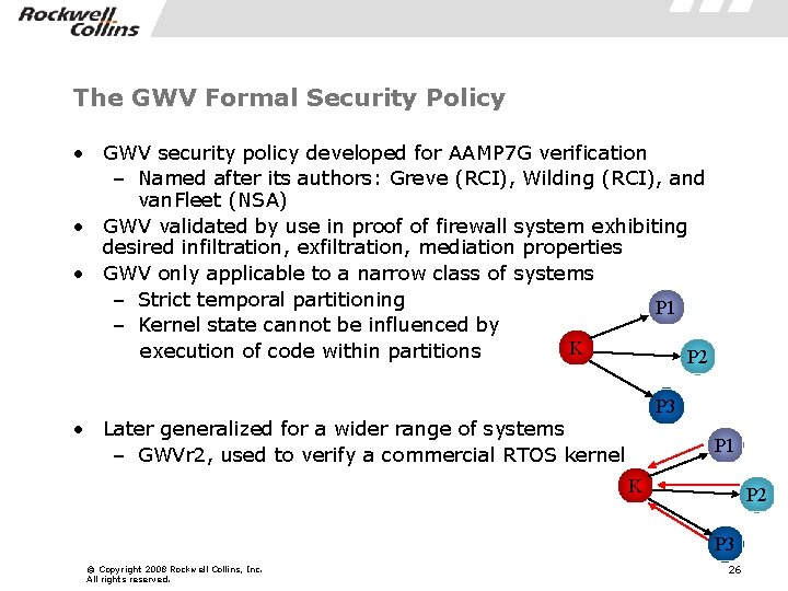 The GWV Formal Security Policy • GWV security policy developed for AAMP 7 G