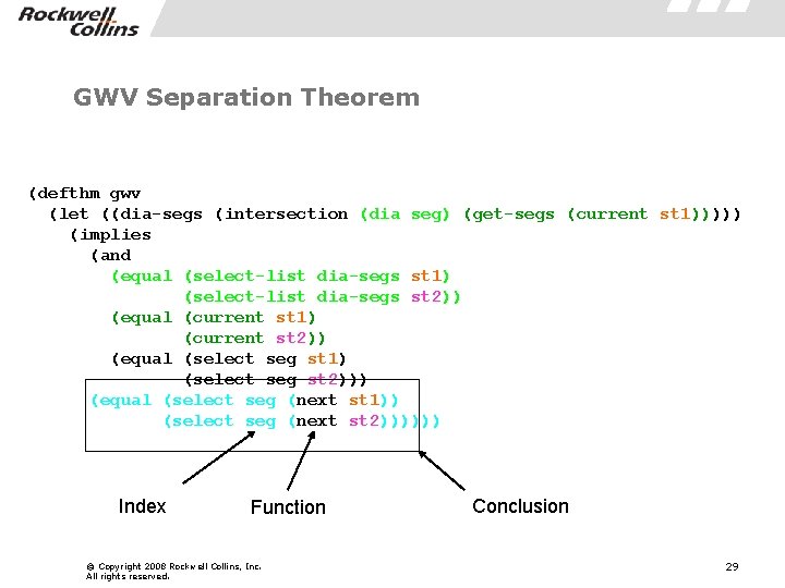 GWV Separation Theorem (defthm gwv (let ((dia-segs (intersection (dia seg) (get-segs (current st 1)))))