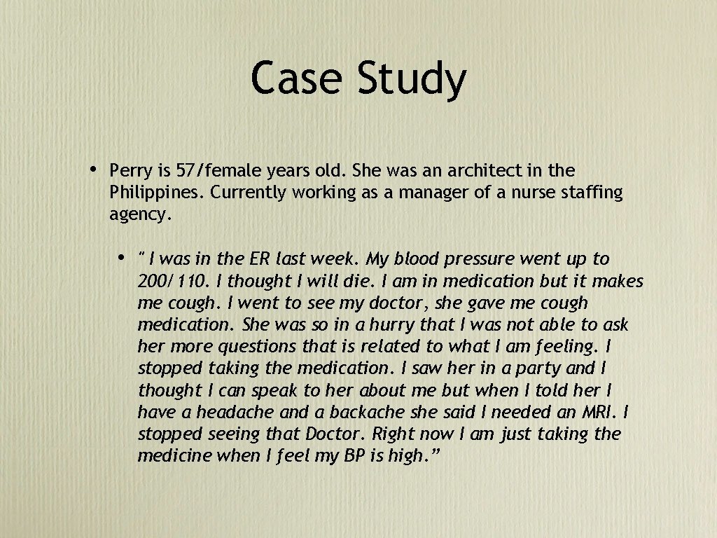 Case Study • Perry is 57/female years old. She was an architect in the