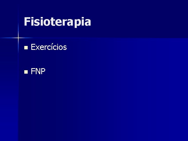 Fisioterapia n Exercícios n FNP 