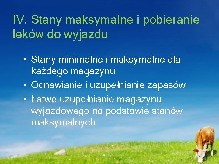 IV. Stany maksymalne i pobieranie leków do wyjazdu • Stany minimalne i maksymalne dla