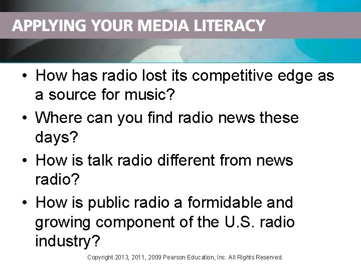  • How has radio lost its competitive edge as a source for music?