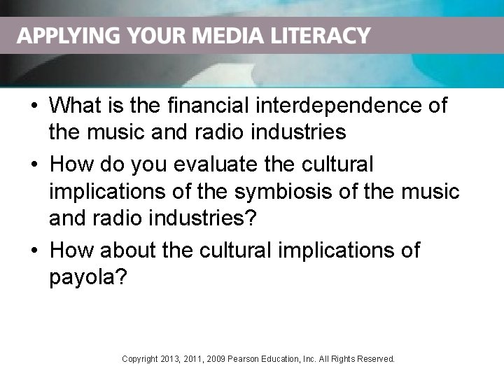  • What is the financial interdependence of the music and radio industries •