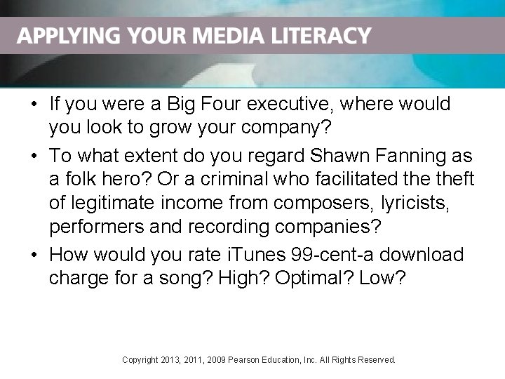  • If you were a Big Four executive, where would you look to