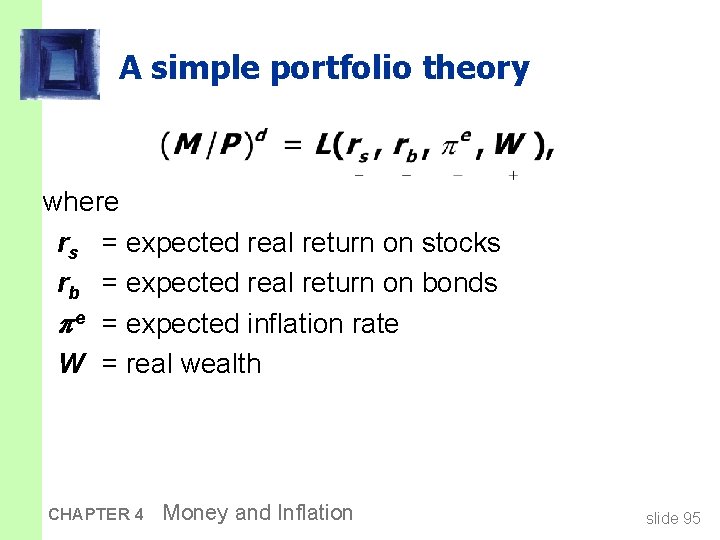 A simple portfolio theory where rs = expected real return on stocks rb =