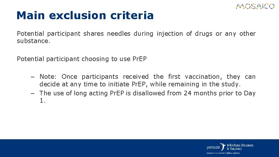 Main exclusion criteria Potential participant shares needles during injection of drugs or any other