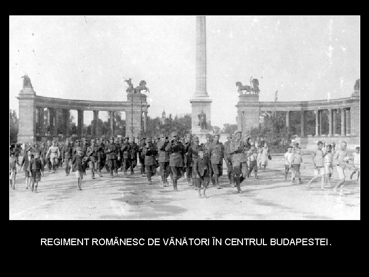 REGIMENT ROM NESC DE V NĂTORI ÎN CENTRUL BUDAPESTEI. 