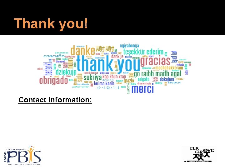 Thank you! Contact information: Thank you! Contact information: