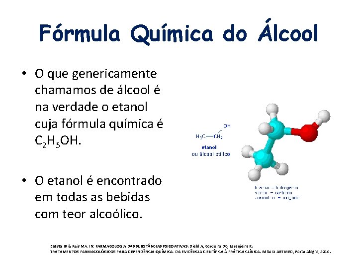 Fórmula Química do Álcool • O que genericamente chamamos de álcool é na verdade