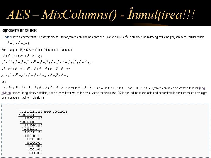 AES – Mix. Columns() - Înmulţirea!!! 