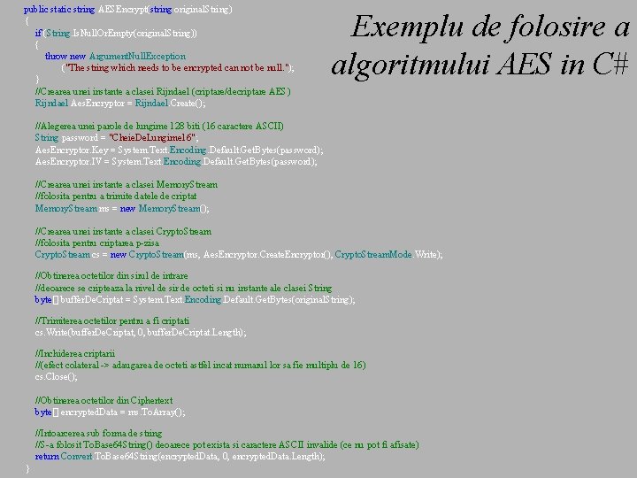  public static string AESEncrypt(string original. String) { if (String. Is. Null. Or. Empty(original.