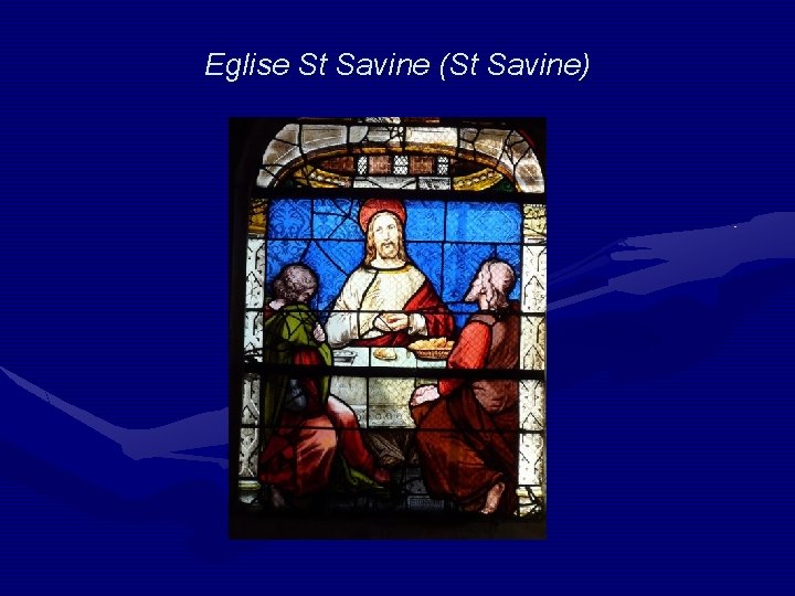 Eglise St Savine (St Savine) 
