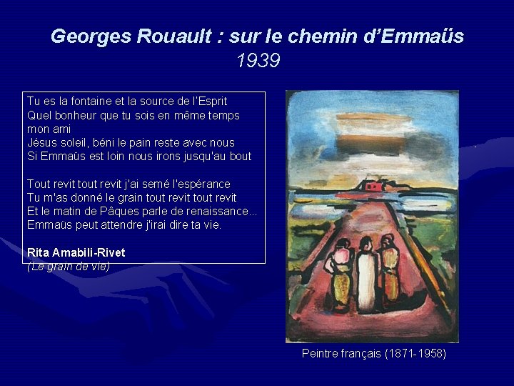 Georges Rouault : sur le chemin d’Emmaüs 1939 Tu es la fontaine et la