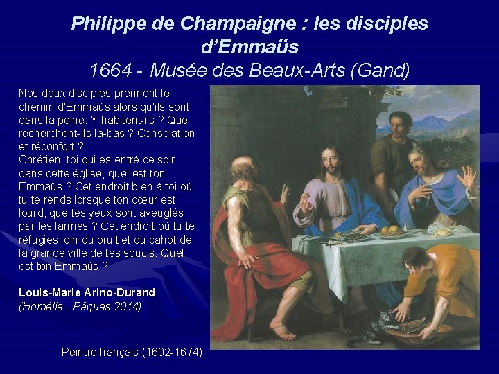 Philippe de Champaigne : les disciples d’Emmaüs 1664 - Musée des Beaux-Arts (Gand) Nos