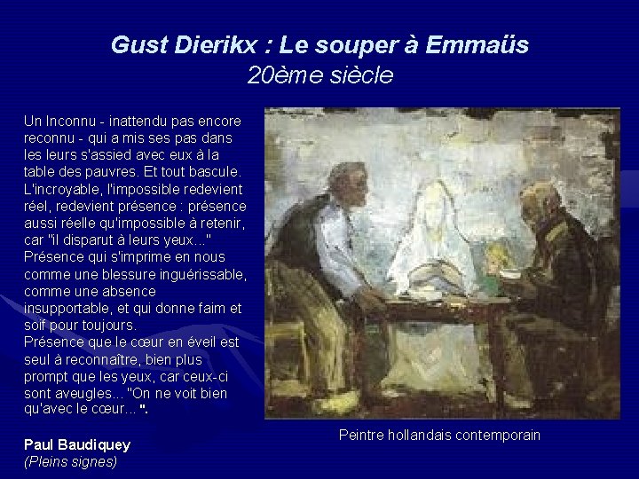 Gust Dierikx : Le souper à Emmaüs 20ème siècle Un Inconnu - inattendu pas