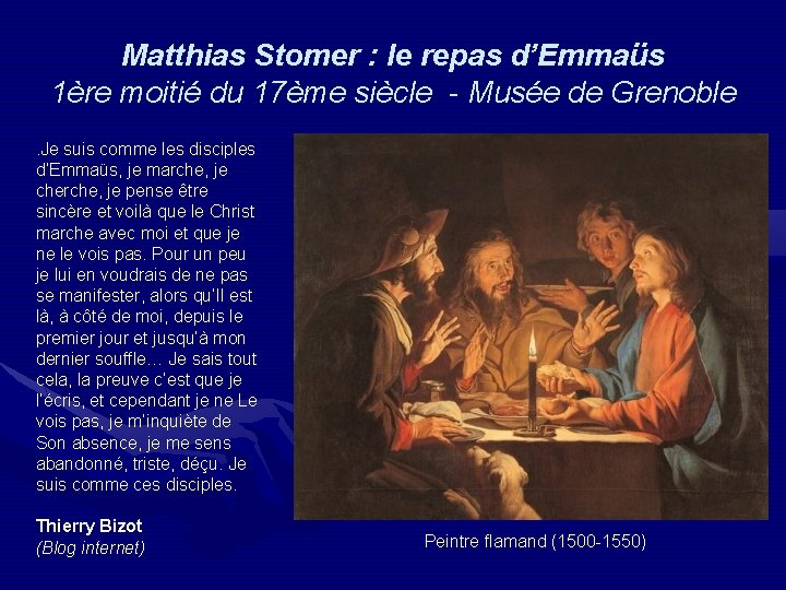Matthias Stomer : le repas d’Emmaüs 1ère moitié du 17ème siècle - Musée de
