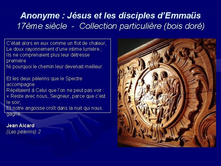 Anonyme : Jésus et les disciples d’Emmaüs 17ème siècle - Collection particulière (bois doré)