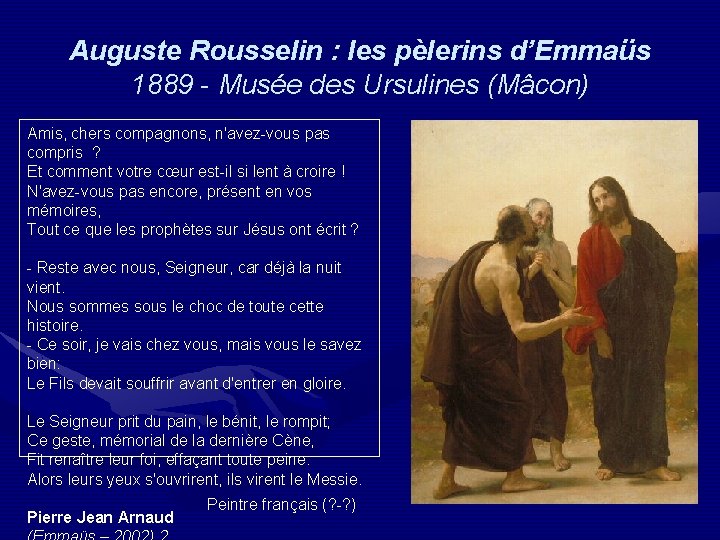 Auguste Rousselin : les pèlerins d’Emmaüs 1889 - Musée des Ursulines (Mâcon) Amis, chers