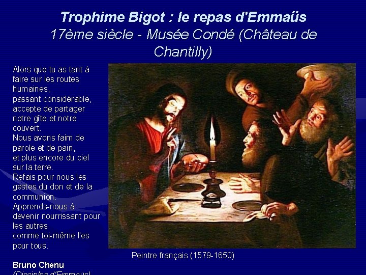 Trophime Bigot : le repas d'Emmaüs 17ème siècle - Musée Condé (Château de Chantilly)