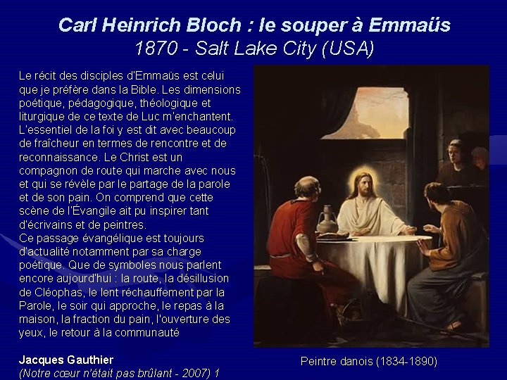 Carl Heinrich Bloch : le souper à Emmaüs 1870 - Salt Lake City (USA)
