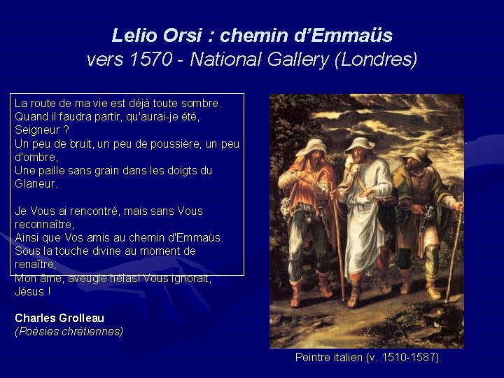 Lelio Orsi : chemin d’Emmaüs vers 1570 - National Gallery (Londres) La route de