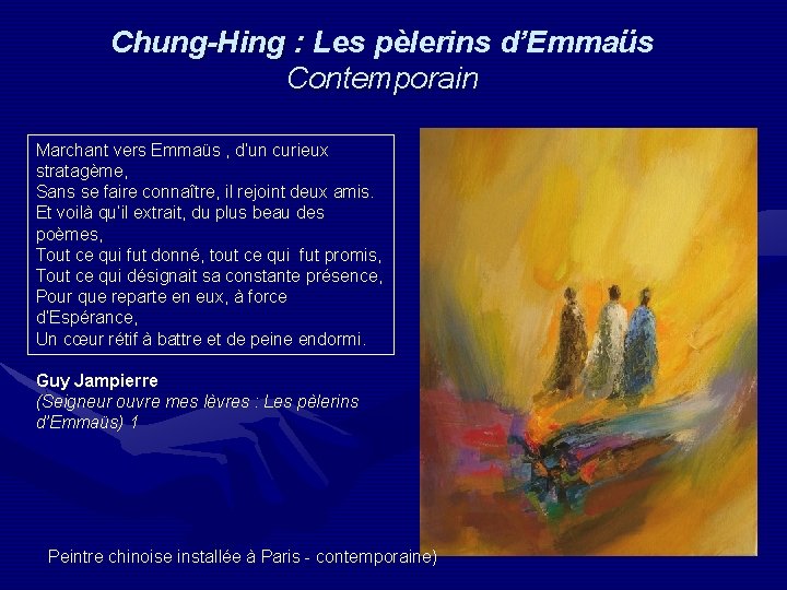 Chung-Hing : Les pèlerins d’Emmaüs Chung-Hing : Contemporain Marchant vers Emmaüs , d’un curieux