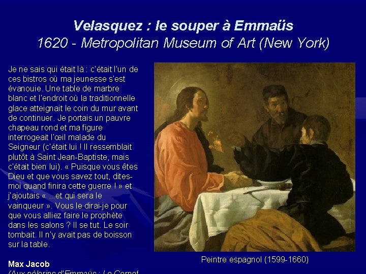 Velasquez : le souper à Emmaüs 1620 - Metropolitan Museum of Art (New York)