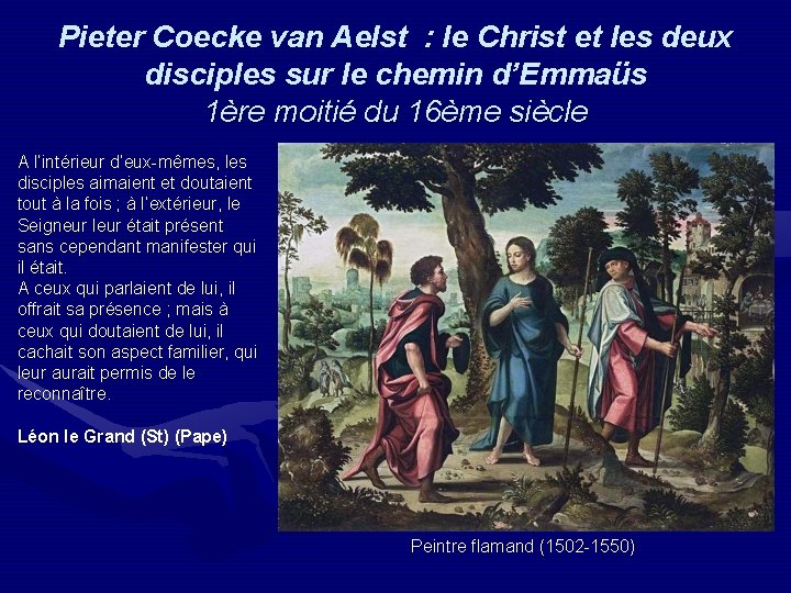 Pieter Coecke van Aelst : le Christ et les deux disciples sur le chemin