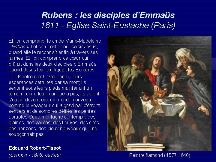 Rubens : les disciples d’Emmaüs 1611 - Eglise Saint-Eustache (Paris) Et l'on comprend le