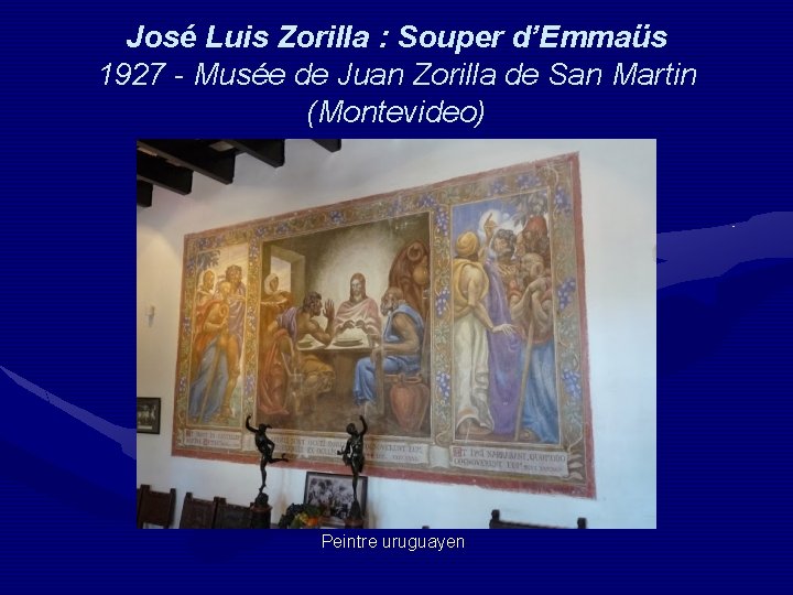 José Luis Zorilla : Souper d’Emmaüs 1927 - Musée de Juan Zorilla de San