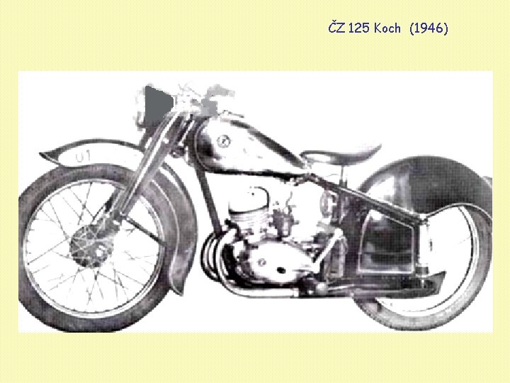 ČZ 125 Koch (1946) 