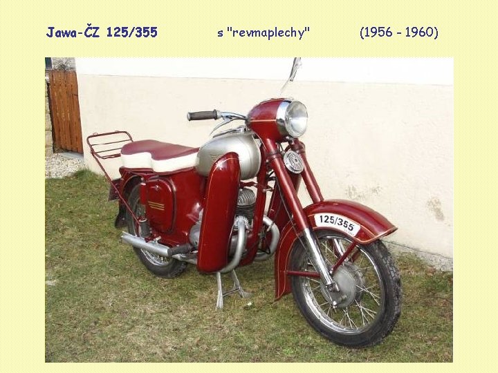 Jawa-ČZ 125/355 s "revmaplechy" (1956 - 1960) 