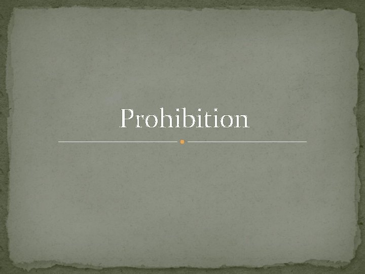 Prohibition 