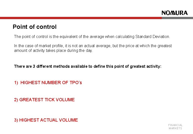 Point of control The point of control is the equivalent of the average when