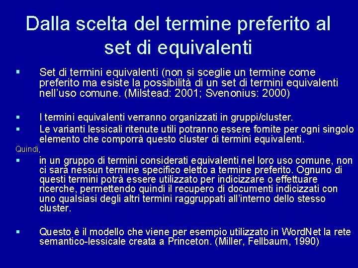 Dalla scelta del termine preferito al set di equivalenti § Set di termini equivalenti