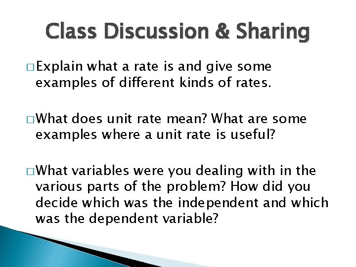 Class Discussion & Sharing � Explain what a rate is and give some examples